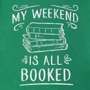 Book nerd fiction mystery librarian teacher weekend is all booked tshirt large